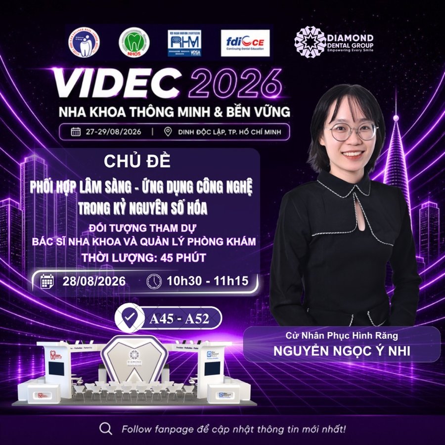 Poster workshop Phối hợp lâm sàng — Ứng dụng công nghệ trong kỷ nguyên số hóa — Cử nhân Phục hình răng Nguyễn Ngọc Ý Nhi, VIDEC 2026